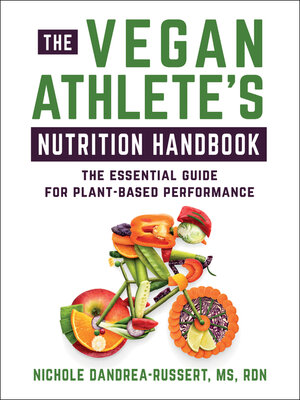 cover image of The Vegan Athlete's Nutrition Handbook
